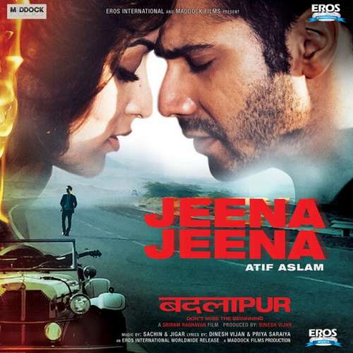 Jeena Jeena (From Badlapur)